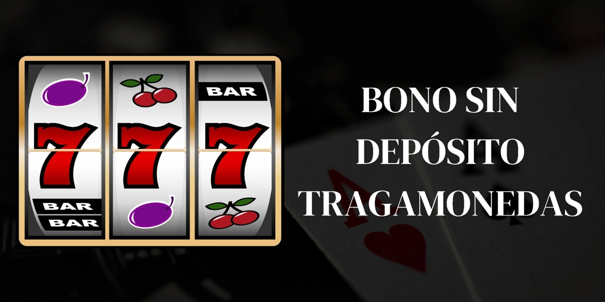 bono sin depósito slots